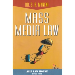 Asia Law House's Mass Media Law by Dr. S. R. Myneni
